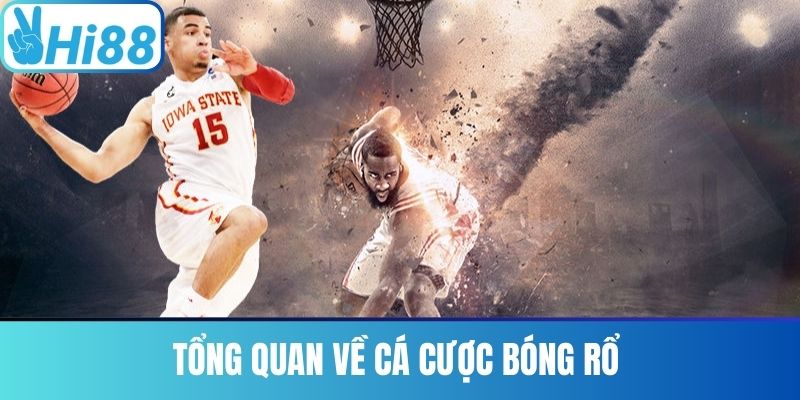Tổng Quan Về Cá Cược Bóng Rổ