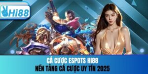 Cá Cược Espots Hi88 - Nền Tảng Cá Cược Uy Tín 2025