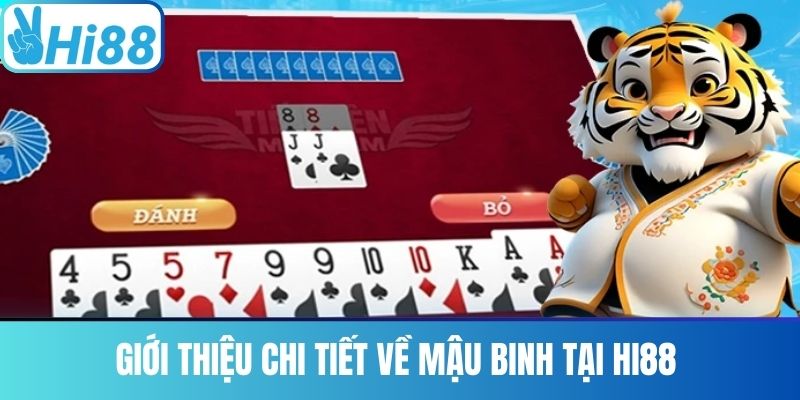 Giới Thiệu Chi Tiết Về Mậu Binh Tại Hi88